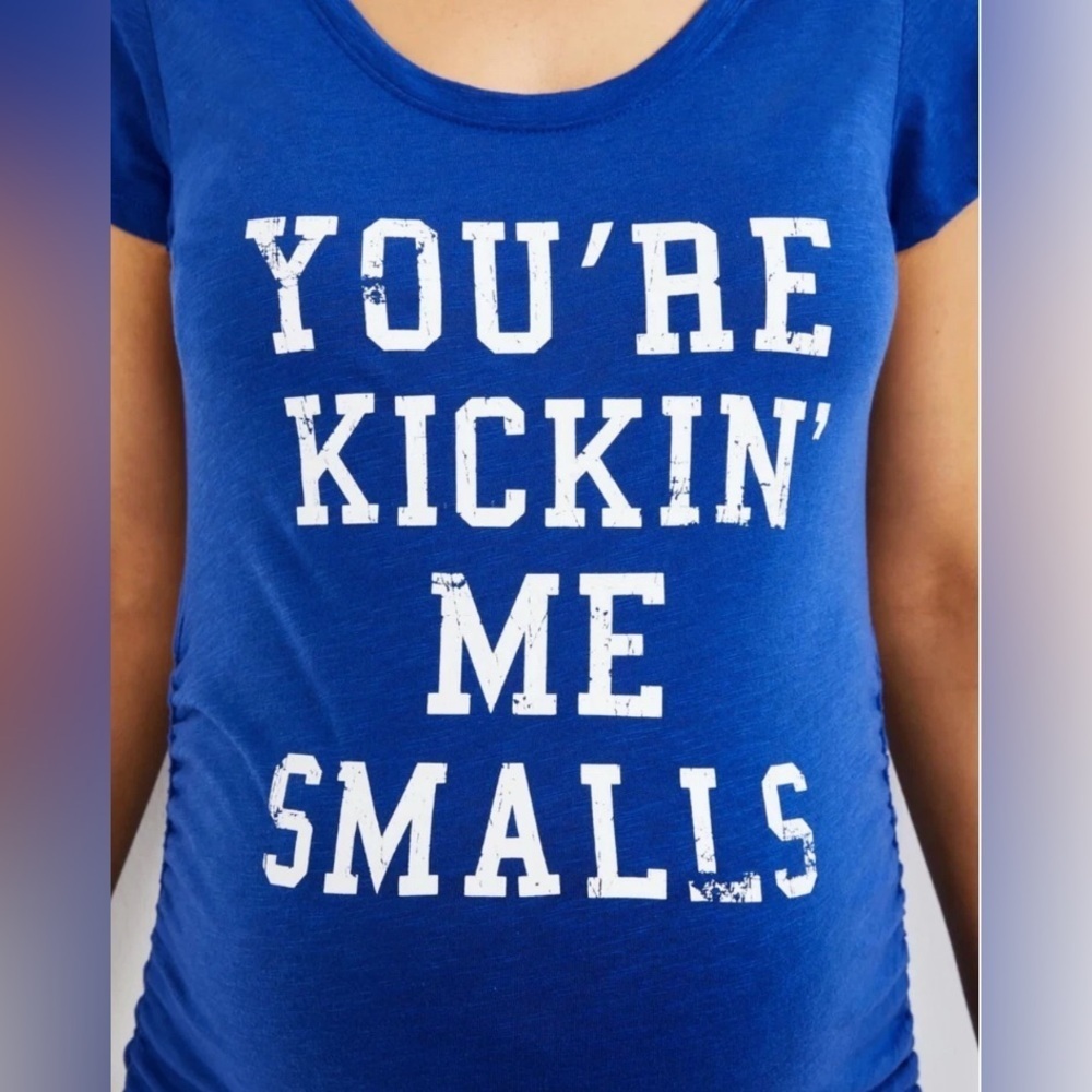 You're Kickin' Me Smalls Maternity Graphic Tee Motherhood Maternity Small NWT